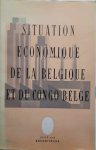 NN - La situation économique de la Belgique et du Congo Belge.