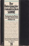 Starke, Manfred - Der Untergang der romantischen Sonne: ästhetische Texte von Baudelaire bis Mallarmé