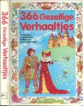 Padoan,Gianni .. Geïllustreerd door Sandra Smith - 366 Gezellige Verhaaltjes .. Gezellige korte verhaaltjes met mooie illustraties .. voor elke dag  van het Jaar