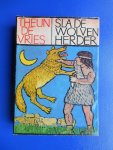 Vries, Theun de - Sla de wolven herder