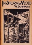 W. Schippers - In Storm en Vloed