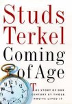 Studs Terkel - Coming of Age