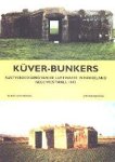 Rijpsma; Brakel, van - Küver-bunkers, kustverdediging van de Luftwaffe in Nederland : Neue Westwall (Atlantikwall) 1942