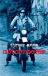 Threes, Anna - MOTORMOEDER