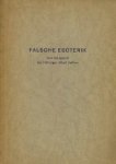 Johannes Eyberg. - Falsche Esoterik. Vom Geistgehalt der Dichtung Albert Steffens.
