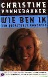 Pannebakker, Christine - Wie  ben ik. Een spirituele rondreis