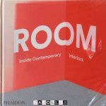 Nacho Alegre, Michael Boodro, Tony Chambers, Aric Chen, Miles Kemp, Ko Matsubara, Jon Otis, Robert Thiemann, Alan Yau, Frederico Duarte - Room. Inside Contemporary Interiors