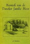 Strijkers, J.H. - Kroniek van de Daneker Familie Meex. Strijkers, J.H. - Kroniek van de Daneker Familie Meex.