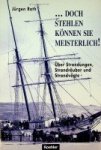 Rath, J - Doch Stehlen Konnen Sie Meisterlich Uber Strandungen, Strandräuber und Strandvögte