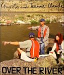 Christo ; Wolfgang Volz ; Peter Doherty : translation - Christo & Jeanne-Claude: Over the River: Project for Arkansas River State of Colorado