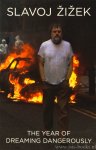 ZIZEK, S. - The year of dreaming dangerously.