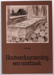 M Hoek - Houtverduurzaming... een noodzaak