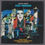 Deyan Sudjic - Cult heroes : how to be famous for more than fifteen minutes