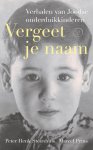 Peter Henk Steenhuis ; Marcel Prins - Vergeet je naam Peter Henk Steenhuis ; Marcel Prins - Vergeet je naam