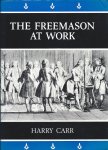 Harry Carr - The Freemason at work