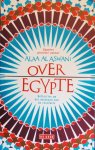 Aswani, Alaa al - Over Egypte / Reflecties op het ontstaan van de revolutie Aswani, Alaa al - Over Egypte / Reflecties op het ontstaan van de revolutie