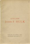 Hulk, John (Johannes Frederik)  Amsterdam,1855 - Vreeland, 1913 - Atelier John F. Hulk. Catalogus van het Atelier-Hulk bevattende de Schilderijen, Aquarellen en Etsen nagelaten