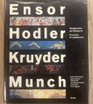 BOYMANS VAN BEUNINGEN ROTTERDAM.MUSEUM, ENSOR, JAMES., HODLER, KRUYDER, HERMAN. & MUNCH, EDVARD. - Ensor, Hodler, Kruyder, Munch. Wegbereiter der Moderne. Pioneers of modernism.