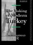 Ahmad, Feroz - The Making of Modern Turkey