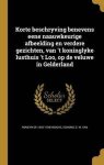 Romeyn de 1645-1708 Hooghe - Korte beschryving benevens eene naauwkeurige afbeelding en verdere gezichten, van 't koninglyke lusthuis 't loo, op de veluwe in Gelderland