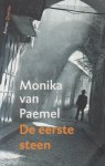 Paemel (Poesele, 4 mei 1945), Monique Maria (Monika) van - De eerste steen - Roman - Tegen de achtergrond van het Palestijns-Israëlische conflict in Jeruzalem probeert een Belgische vrouw het verlies van haar dochtertje te verwerken.