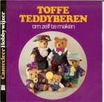 Wernhard, Hannelor - Toffe teddyberen om zelf te maken .. Op een dag komen we hem weer tegen, die lieve , goede kameraad die in onze jeugd vreugde en verdriet met ons deelde .