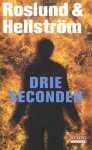 Roslund, Anders, Hellström, Börge - Drie seconden
