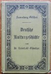Günther Reinhold - Deutsche Culturgeschichte Sammlung Goschen Nr 56 oude schrift