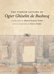  - The Turkish Letters of Ogier Ghiselin De Busbecq