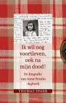 Thomas Sparr - (1) Ik Wil Nog Voortleven, Ook Na Mijn Dood!