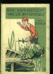 Beck, Ch. - Een kampeertocht van 'De Watervogels'. Beck, Ch. - Een kampeertocht van 'De Watervogels'.