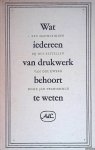 Tschichold, Jan - Wat iedereen van drukwerk behoort te weten. Een handleiding bij het bestellen van drukwerk