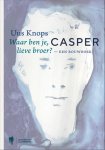 Uus Knops - Casper, Een Rouwboek