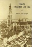 ROOIJEN, MAURITS VAN - Breda vroeger en nu