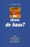 Leest, C. van der - De stress de baas? Over weerbaarheid en werkdruk bij predikanten