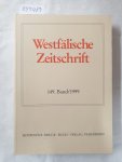 Verein für Geschichte und Altertumskunde Westfalens (Hrsg.): - Westfälische Zeitschrift : 149. Band 1999 :