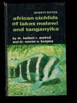 Axelrod,herbert r./ burgess, warren e. - African Cichlids of Lakes Malawi and Tanganyika. 7th rev. edition.