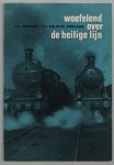 Hesselink, H.G., Wijck Jurriaanse, N.J. van - Woefelend over de heilige lijn