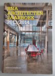  - BNA Architecten Jaarboek 2013/2014 - Informatie voor opdrachtgevers BNA - Gebouw van het jaar