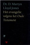 Lloyd-Jones, D. Martin - Het evangelie volgens het oude testament