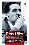 Massimo Ciancimino, Francesco la Licata - Don Vito De geheime contacten tussen staat en maffia verteld door een uitzonderlijke getuige