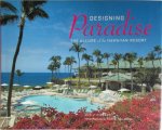 Don J. Hibbard - Designing Paradise The allure of the Hawaiian Resort