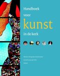 Diverse auteurs - Handboek voor kunst in de kerk