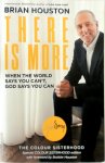 Brian Houston - There Is More When the World Says You Can't, God Says You Can