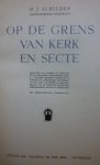 Schilder H.J. - Op de grens van kerk en secte