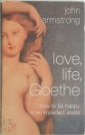 John Armstrong 16272 - Love, Life, Goethe