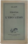 Alain - Propos sur l'Education