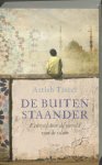 A. Taseer 83108 - De buitenstaander een reis door de wereld van de islam