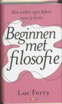 Luc Ferry - Beginnen Met Filosofie