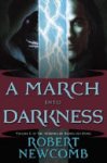 Robert Newcomb - A March Into Darkness